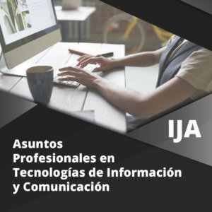 Asuntos Profesionales en Tecnologías de información y comunicación.