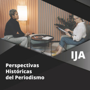 Perspectivas Históricas Del Periodismo