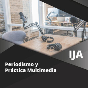 Periodismo y Práctica Multimedia