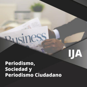 Periodismo, Sociedad y Periodismo Ciudadano.