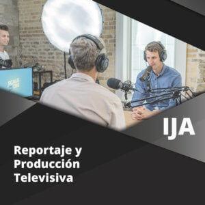Reportaje y Producción Televisiva